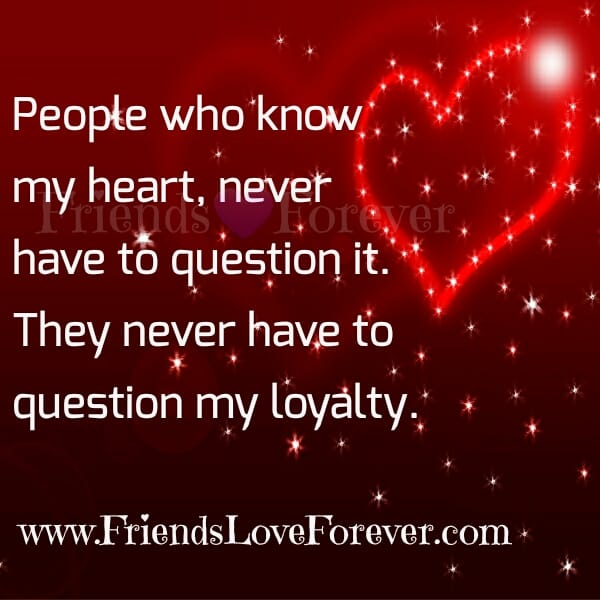 People who know my Heart