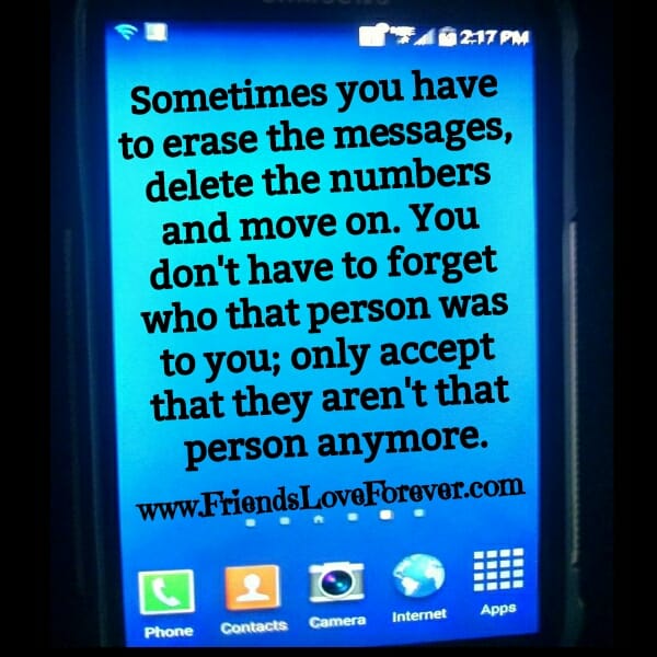 Accept! They aren't that person anymore