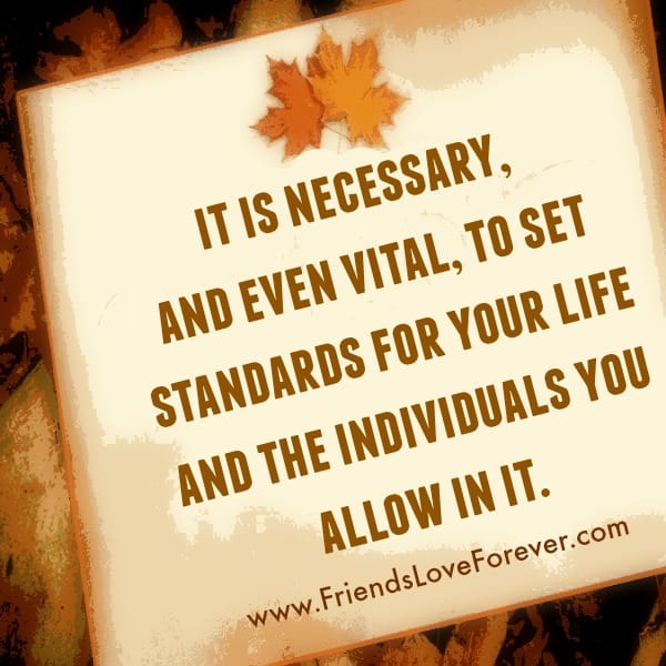 It's necessary to set standards for your Life