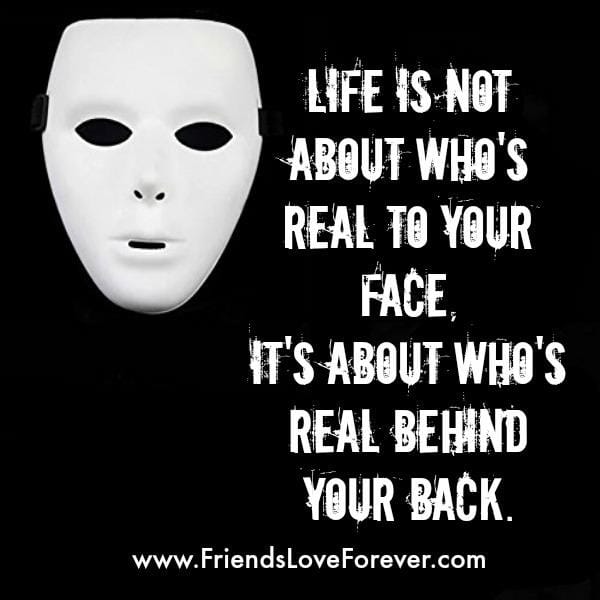 Life isn't about who's real to your face