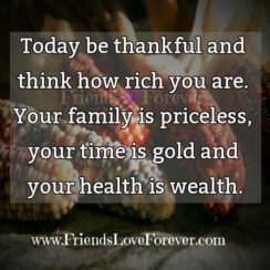 Today be thankful & think how rich you are