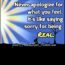 Never apologize for what you feel