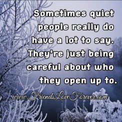 Quiet people have a lot to say