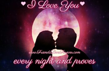 I want someone who says I love you every night