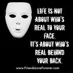 Life isn’t about who’s real to your face