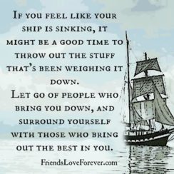 Let go of people who bring you down