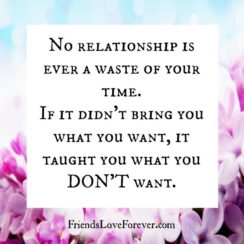 No Relationship is ever a waste of your time