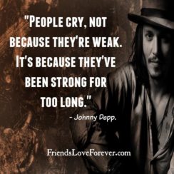 People cry not because they are weak